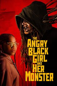 Voir The Angry Black Girl and Her Monster en streaming