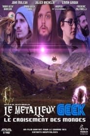 Le Métalleux Geek - Le Croisement des Mondes series tv