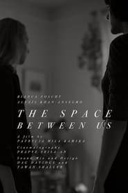 The Space Between Us (2022)