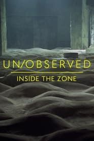 Image Un/Observed: Inside The Zone
