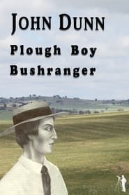 John Dunn - Plough Boy Bushranger series tv