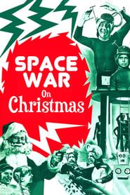 Space War On Christmas series tv
