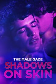 Image The Male Gaze: Shadows on Skin