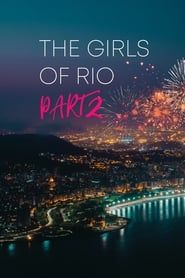 The Girls Of Rio Part 2 series tv