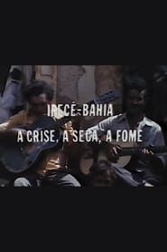 Irecê, Bahia - A Crise, a Seca, a Fome series tv