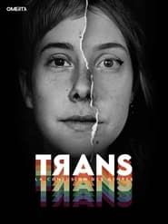 Trans - La confusion des genres series tv