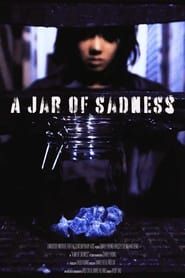 A Jar of Sadness series tv