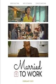 Married to Work series tv