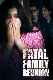 Fatal Family Reunion series tv
