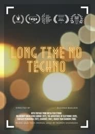 Long Time No Techno series tv