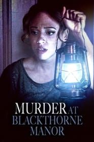 Murder at Blackthorne Manor series tv