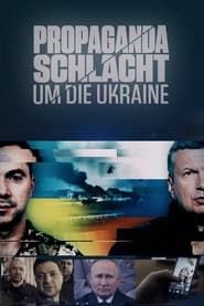 Propagandaschlacht um die Ukraine series tv