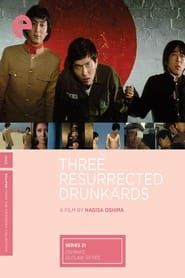 Three Resurrected Drunkards series tv