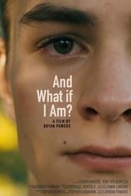 watch And What If I Am?