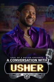Soul of a Nation Presents: A Conversation With Usher series tv