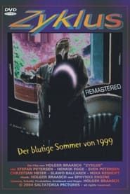 Zyklus: Der blutige Sommer von 1999 (2004)