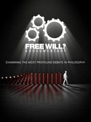 Image Free Will? A Documentary 2023