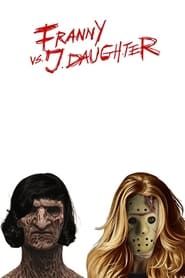 Franny vs. J. Daughter series tv