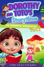 Dorothy and Toto's Storytime: The Wonderful Wizard of Oz Part 2 series tv
