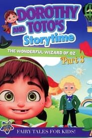watch Dorothy and Toto's Storytime: The Wonderful Wizard of Oz Part 3