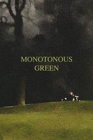 Monotonous Green series tv