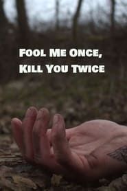 Fool Me Once, Kill You Twice series tv
