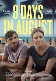 8 Days in August series tv