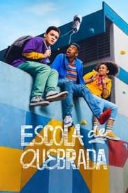 Escola de Quebrada series tv