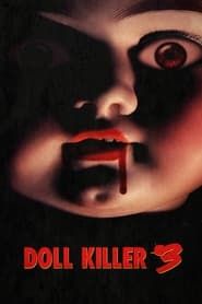 Doll Killer 3 2023 streaming