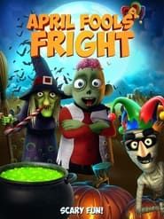 April Fools Fright series tv