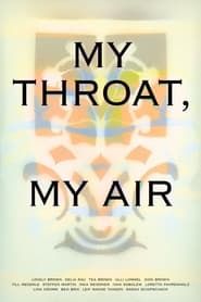 My Throat, My Air series tv