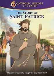 watch Torchlighters: The St. Patrick Story