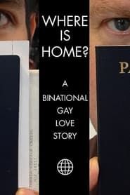 Image Where Is Home? A Binational Gay Love Story