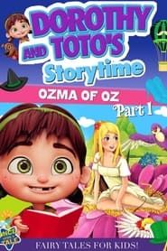 Image Dorothy and Toto's Storytime: Ozma of Oz Part 1