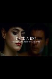 Deck-A-Rep: The True Nature of Rick Deckard series tv