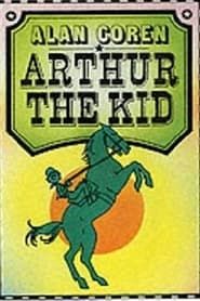 Arthur the Kid series tv
