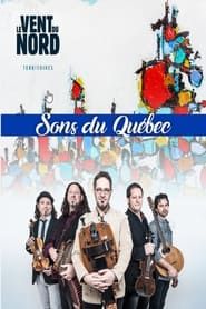 Sons du Québec avec Le vent du Nord series tv