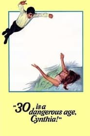 30 Is a Dangerous Age, Cynthia! (1968)