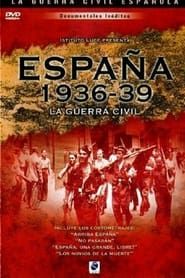 España 1936-39 La Guerra Civil series tv