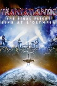 Transatlantic : The Final Flight - Live at L'Olympia-hd