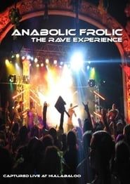 Anabolic Frolic: The Rave Experience series tv