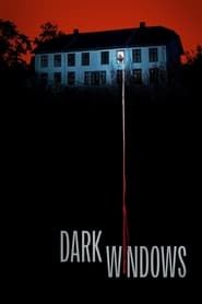 Dark Windows series tv