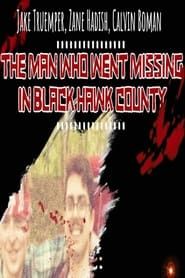 The Man Who Went Missing in Black Hawk County series tv
