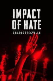 Impact of Hate: Charlottesville series tv