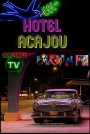 Hotel Acajou 2023 streaming