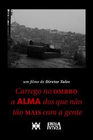 Favela Vive 5 documentário | Carrego no ombro a alma dos que não tão mais com a gente series tv