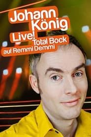 Johann König - Live! Total Bock auf Remmi Demmi (2010)