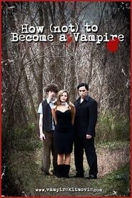 How (Not) to Become a Vampire series tv