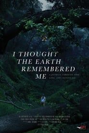 I Thought the Earth Remembered Me series tv