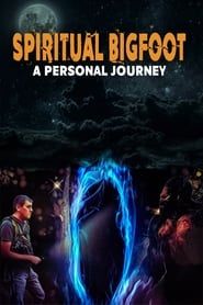 Image Spiritual Bigfoot: A Personal Journey